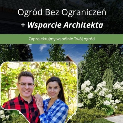 Ogród Bez Ograniczeń + Wsparcie Architekta